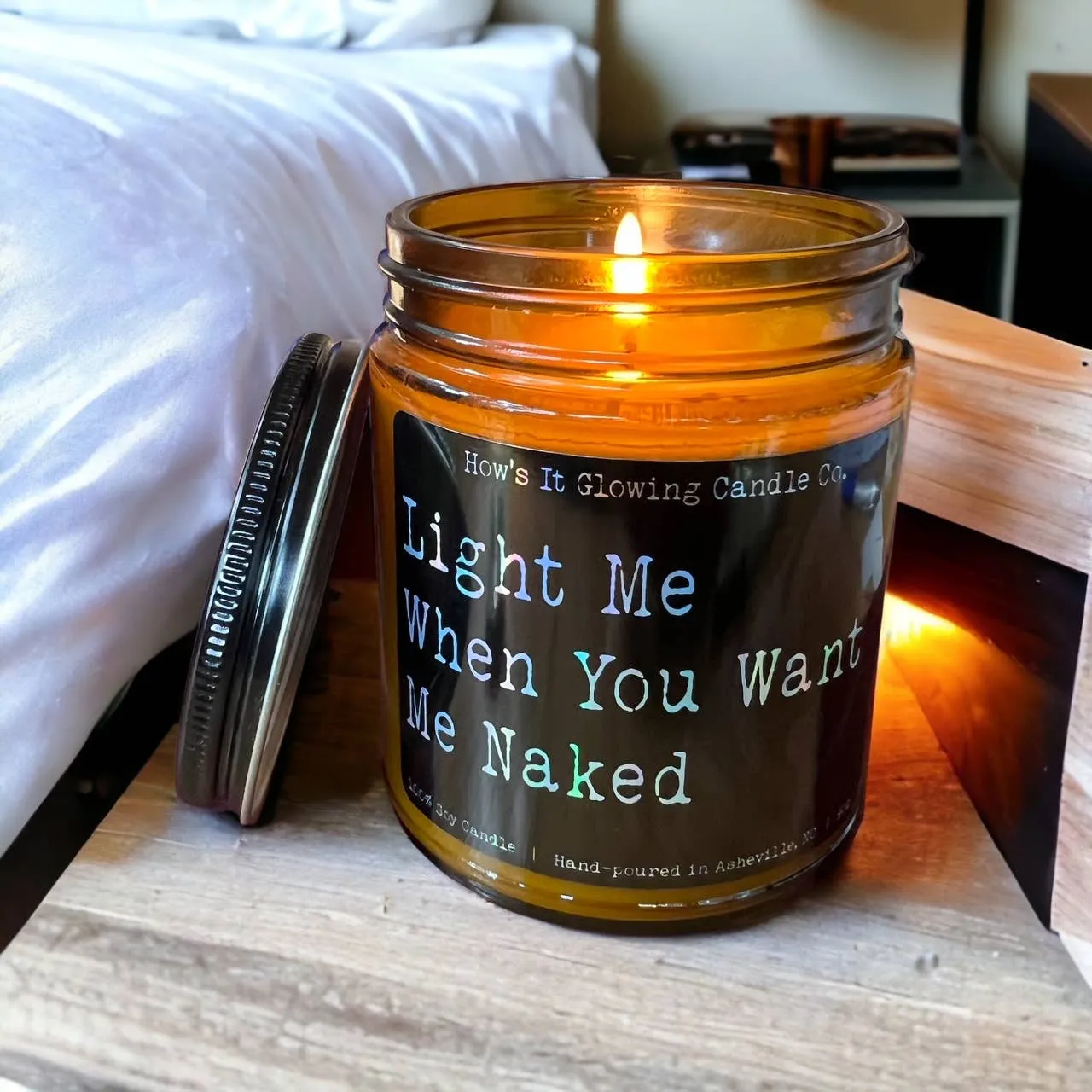 Light When You Want Me Naked - Funny 100% Soy Candle 9oz Jar